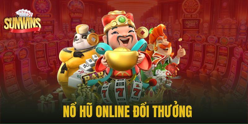 Nổ hũ trực tuyến sunwin
